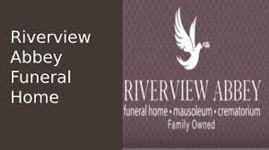 Riverview Abbey Funeral Home