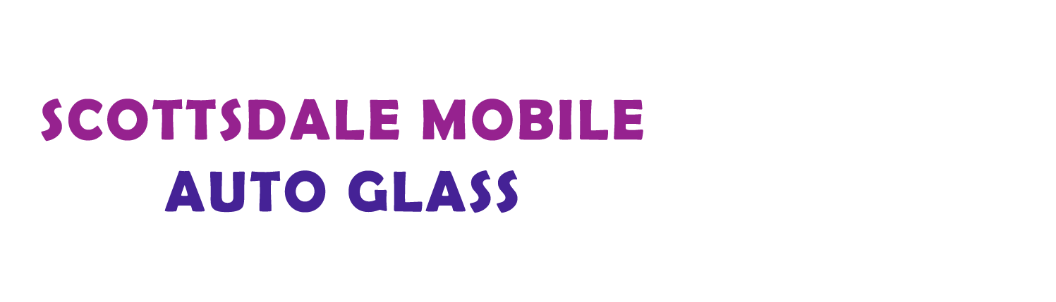 Scottsdale Mobile Auto Glass