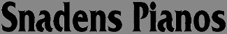 Snadens Pianos