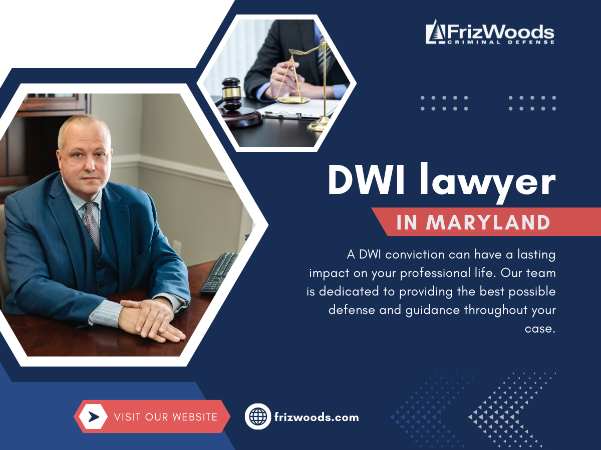 DWI lawyer In Maryland