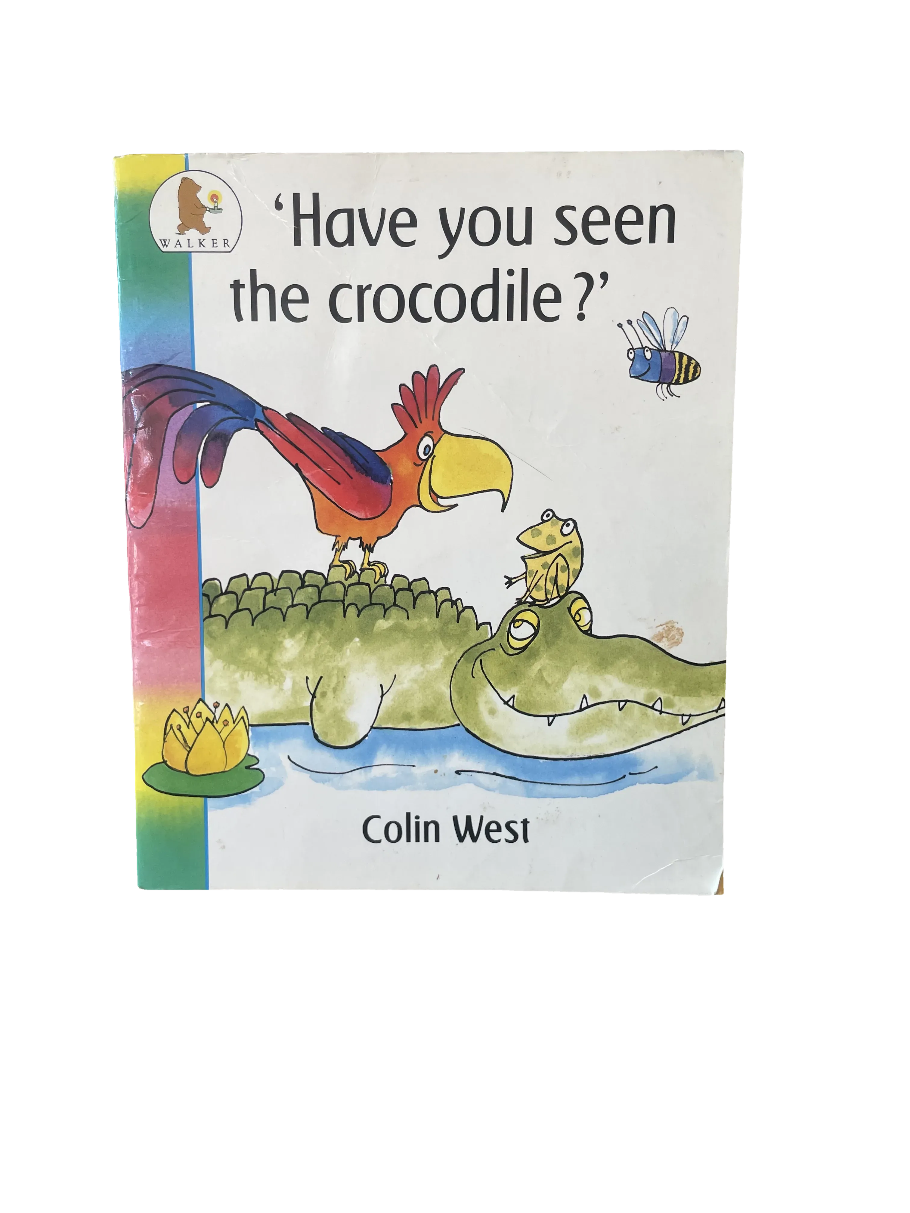 Have you seen the crocodile? by Colin West, Fair condition, front cover