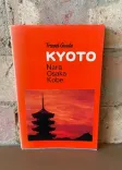 Travel Guide: Kyoto, Nara, Osaka, Kobe front cover
