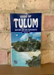 Guide of Tulum: History, Art and Monuments front cover