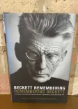 Beckett Remembering, Remembering Beckett: Uncollected Interviews with Samuel Beckett & Memories of Those Who Knew Him front cover