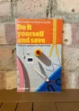 Do It Yourself and Save: Part Two - Gadgets and Grooming front cover