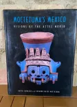 Moctezuma's Mexico: Visions of the Aztec World front cover