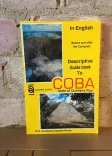 Descriptive Guide Book to Coba: State of Quintana Roo front cover