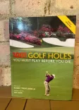 1001 Golf Holes You Must Play Before You Die front cover