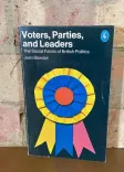 Voters, Parties, and Leaders: The Social Fabric of British Politics front cover