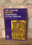 The Concise Oxford Companion to the Theatre front cover