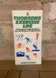 Thorsons Exercise Log: A Personal Training Diary for All Fitness Programmes front cover