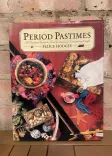 Period Pastimes: A Practical Guide to Four Centuries of Decorative Crafts front cover
