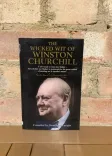 The Wicked Wit of Winston Churchill front cover