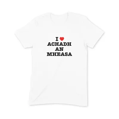 I Love Achadh an Mheasa T Shirt - Image 3