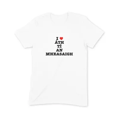 I Love Áth Tí an Mheasaigh T Shirt - Image 3