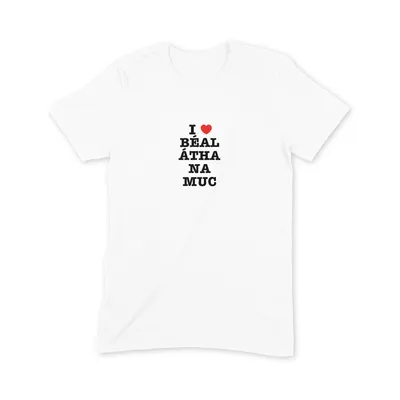 I Love Béal Átha na Muc T Shirt