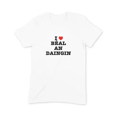 I Love Béal an Daingin T Shirt - Image 3