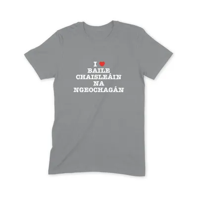 I Love Baile Chaisleáin na nGeochagán T Shirt - Image 2