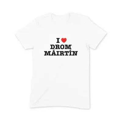 I Love Drom Máirtín T Shirt - Image 3