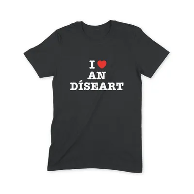 I Love An Díseart T Shirt - Image 1