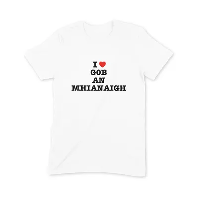 I Love Gob an Mhianaigh T Shirt - Image 3