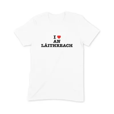 I Love An Láithreach T Shirt - Image 3