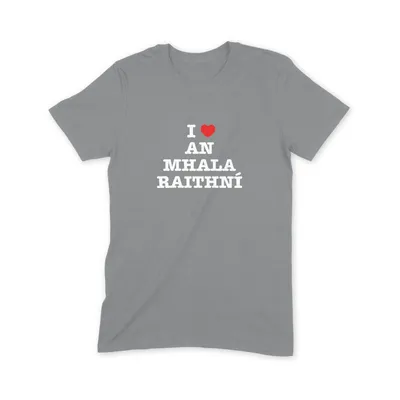I Love An Mhala Raithní T Shirt - Image 2