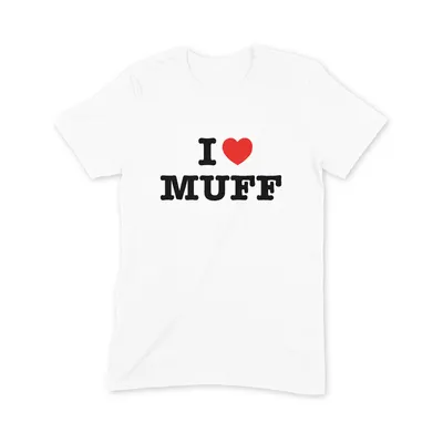 I Love Muff T Shirt - Image 3