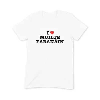 I Love Muilte Faranáin T Shirt - Image 3