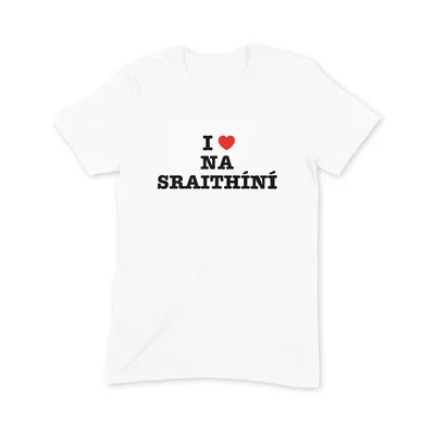 I Love Na Sraithíní T Shirt - Image 3