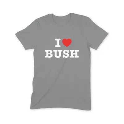 I Love Bush T Shirt - Image 2
