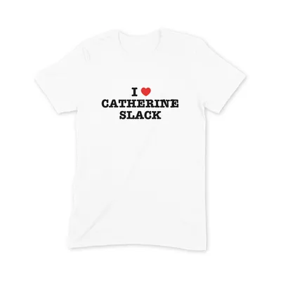 I Love Catherine Slack T Shirt - Image 3
