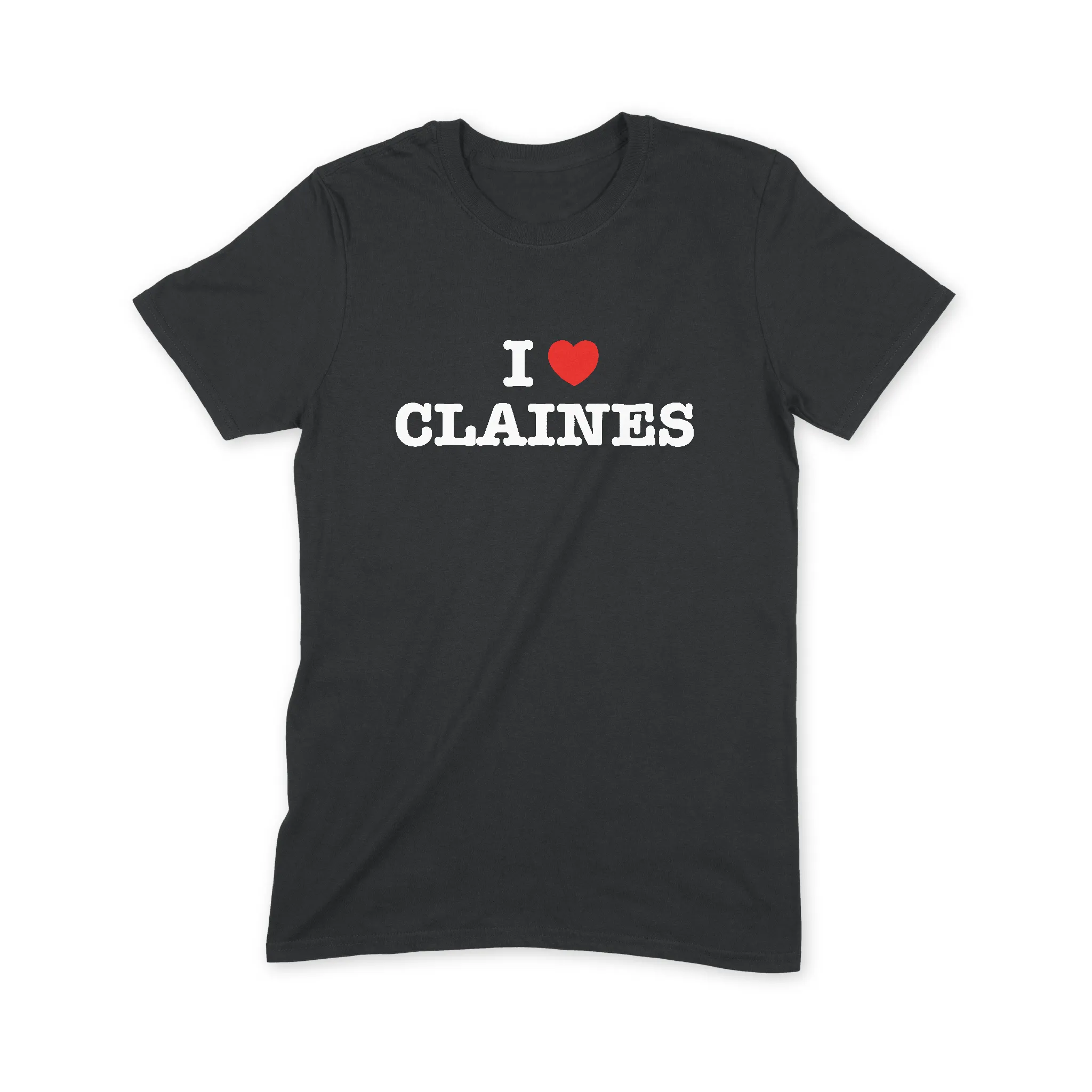I Love Claines T Shirt