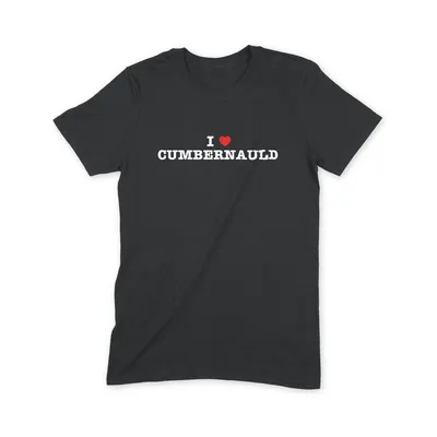 I Love Cumbernauld T Shirt