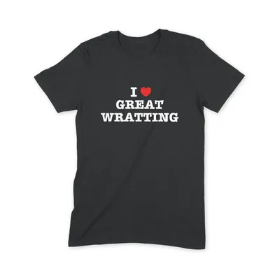 I Love Great Wratting T Shirt - Image 1