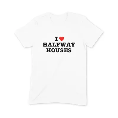 I Love Halfway Houses T Shirt - Image 3
