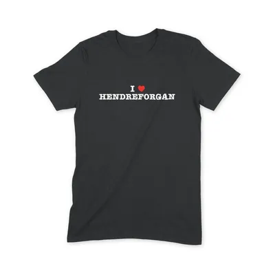 I Love Hendreforgan T Shirt - Image 1