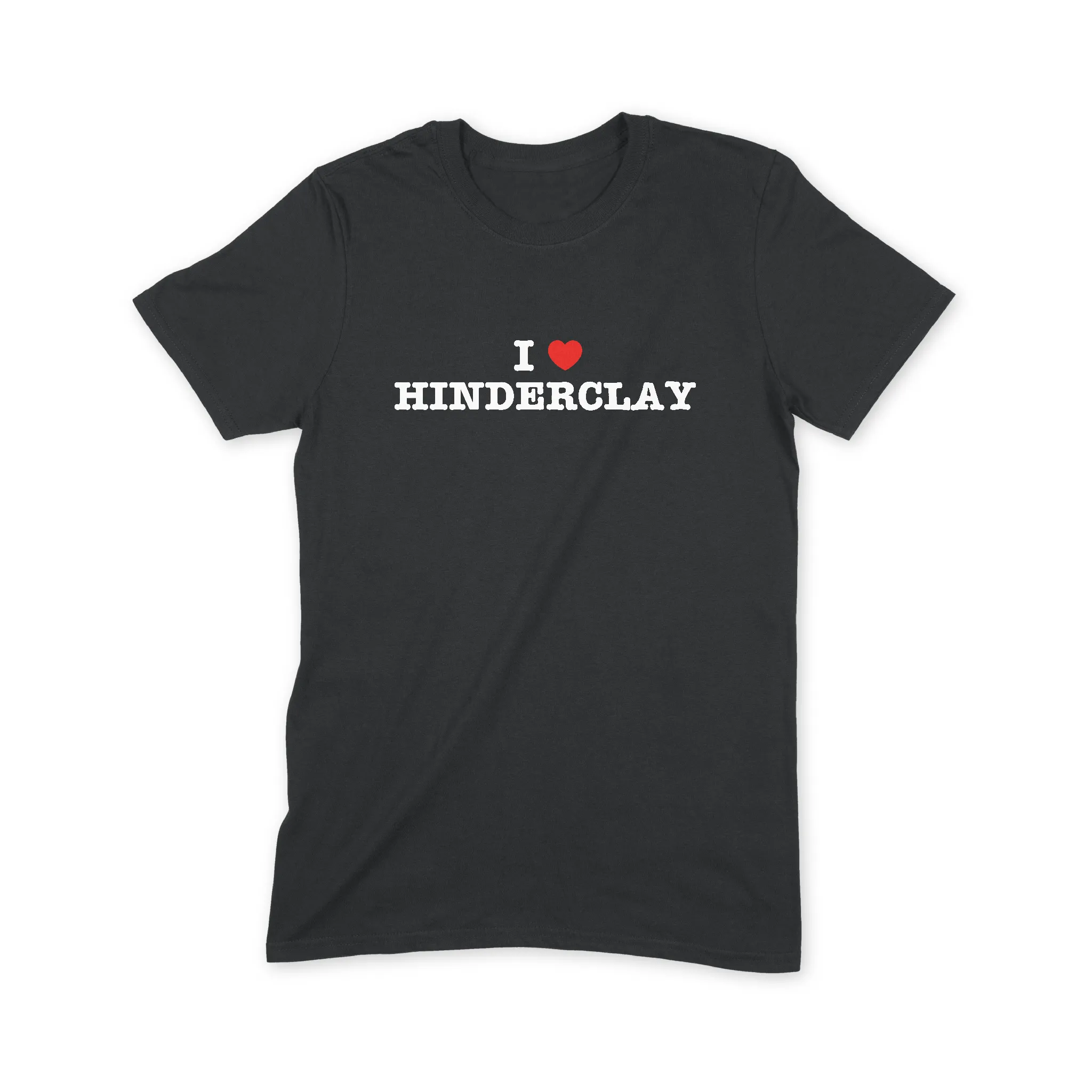 I Love Hinderclay T Shirt
