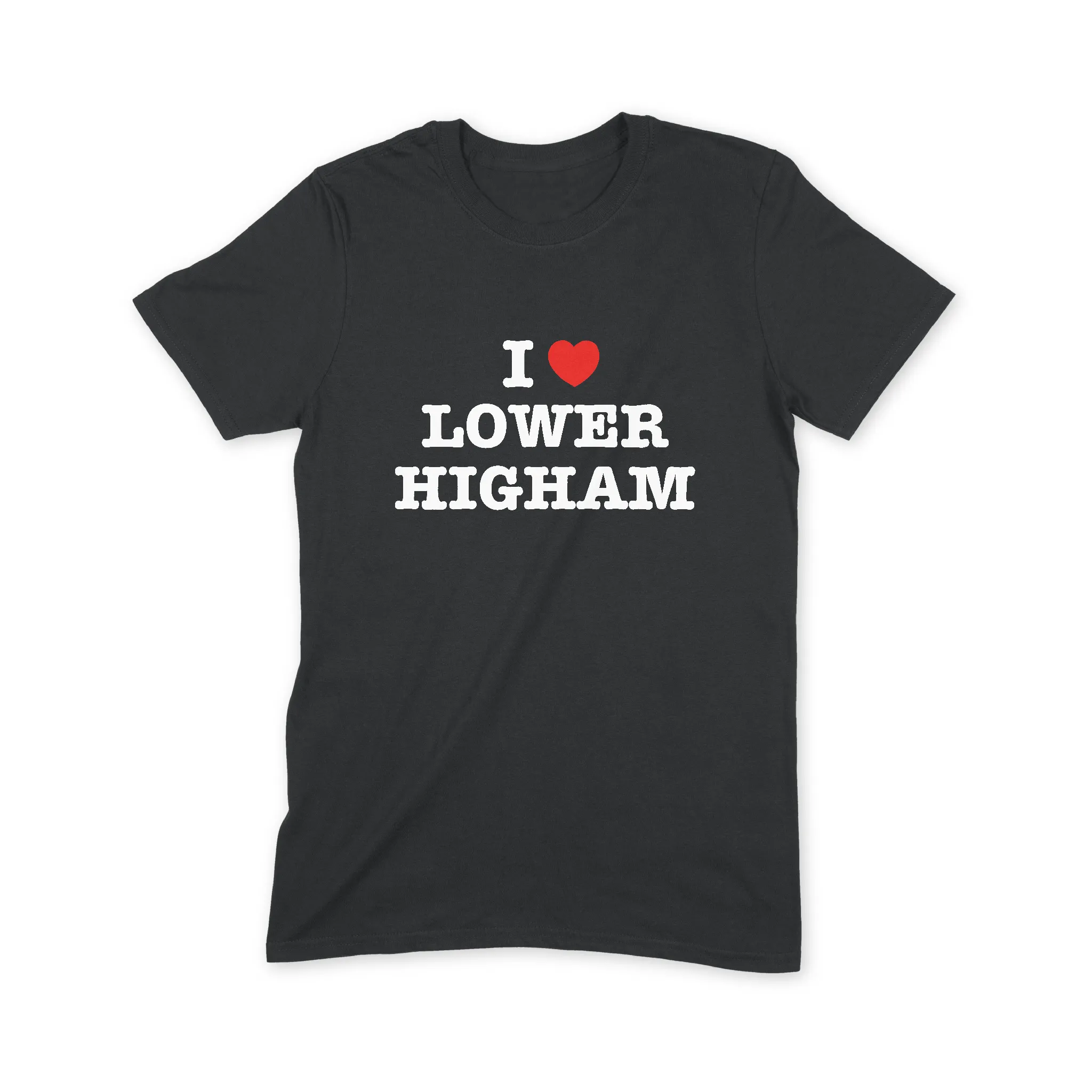 I Love Lower Higham T Shirt
