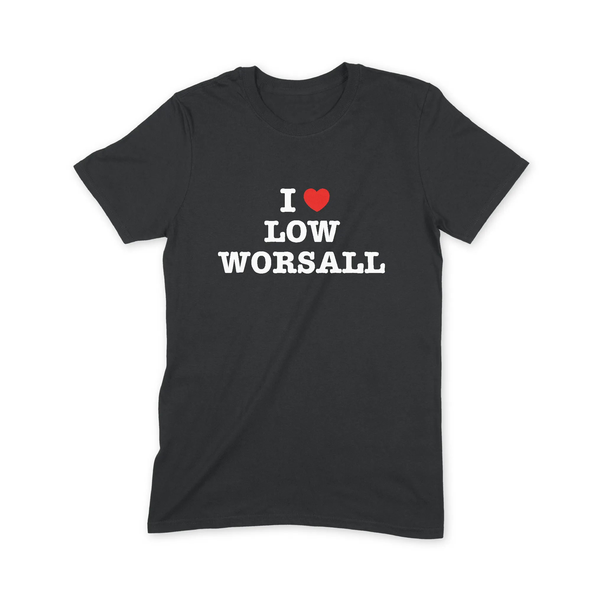 I Love Low Worsall T Shirt