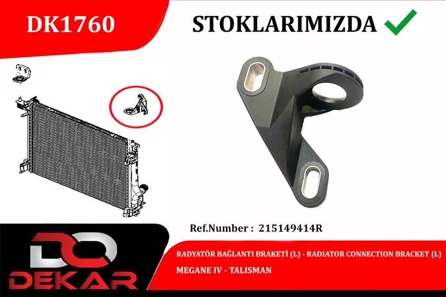 Radyatör Bağlantı Braketi - DEKAR - DK1760 Ürün Görseli