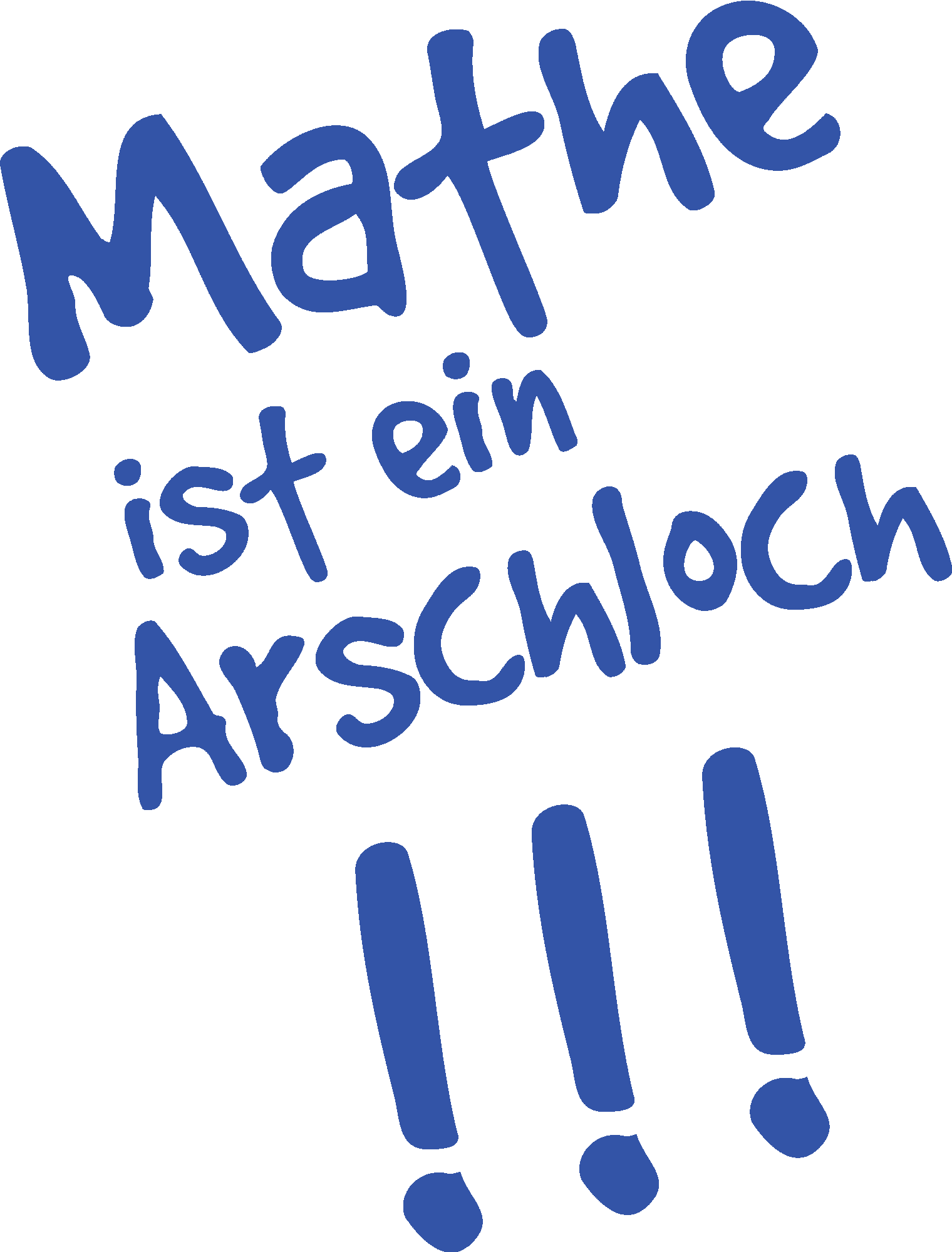 Mathe ist ein Arschloch
