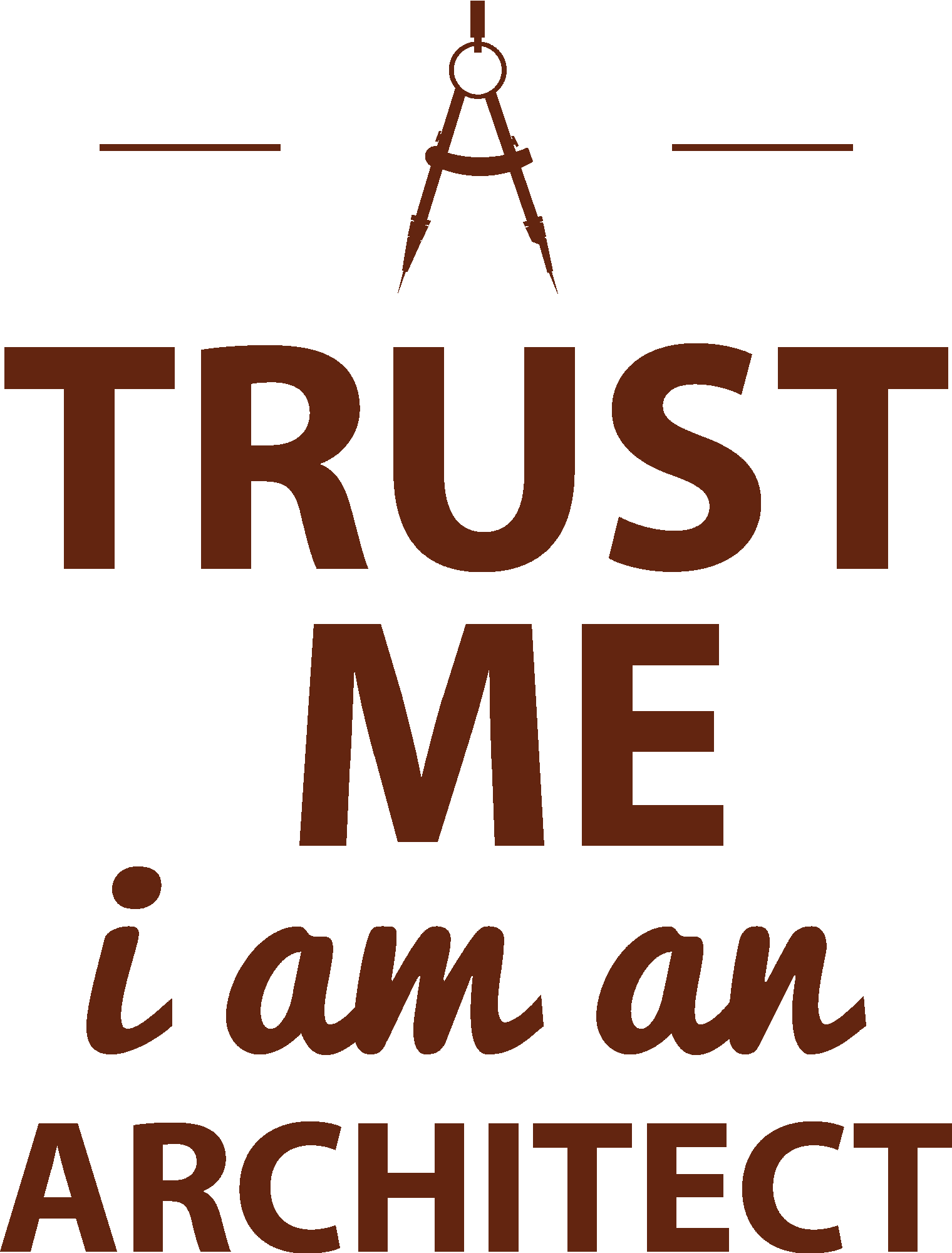 Trust Me I´m An Architect