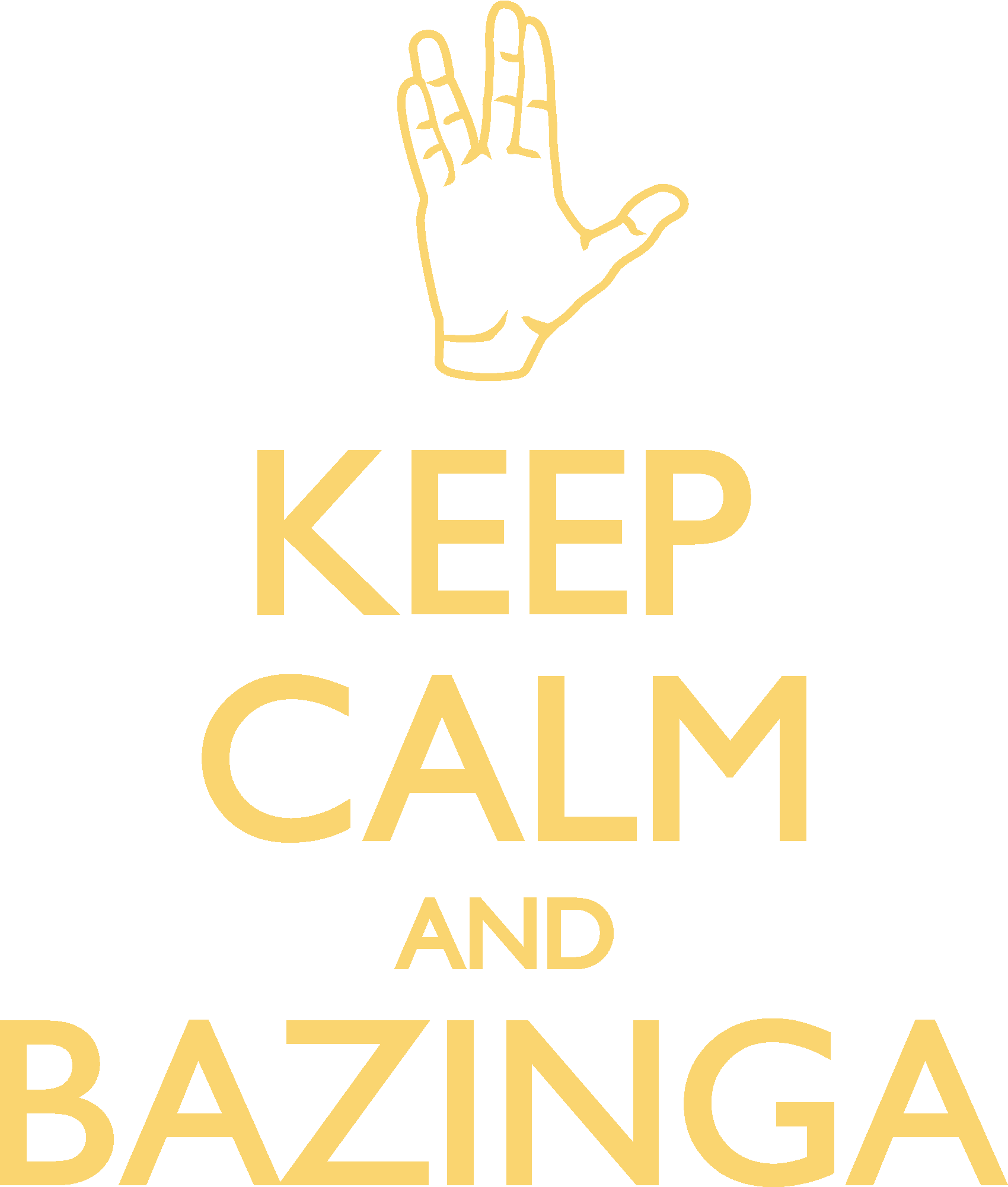 Keep Calm Bazinga Hand