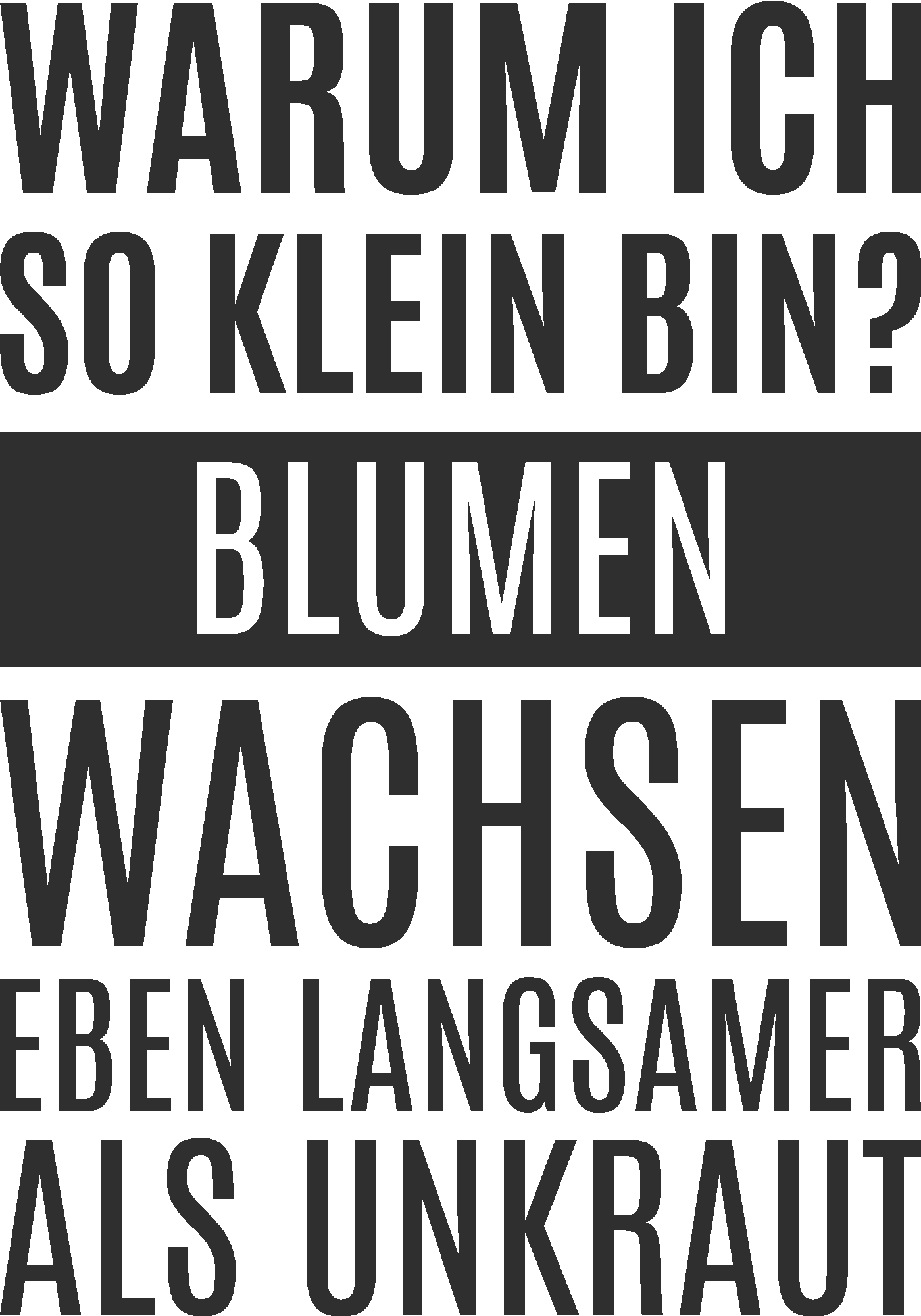 Blumen wachsen langsamer als Unkraut