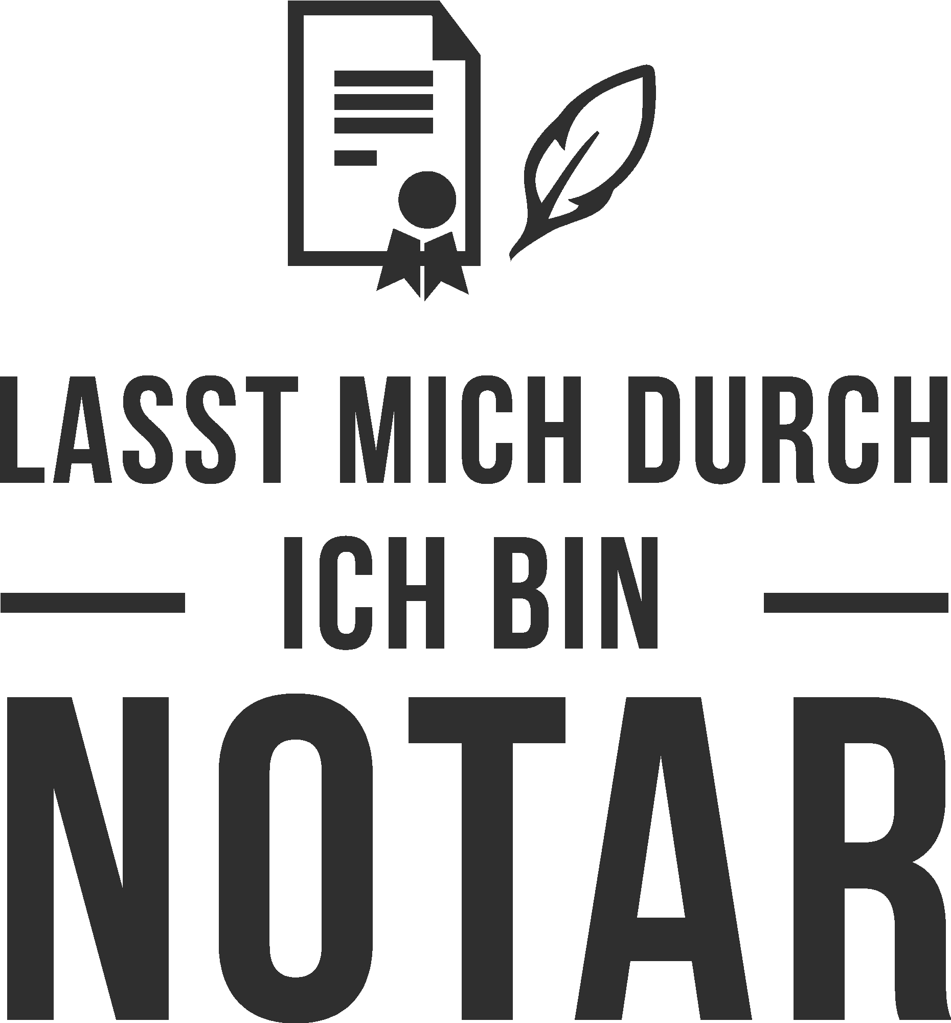 Lasst mich durch ich bin Notar