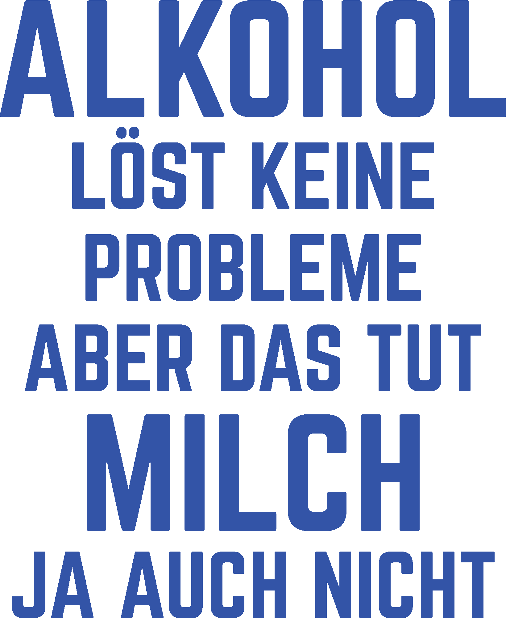 Alkohol löst keine Probleme