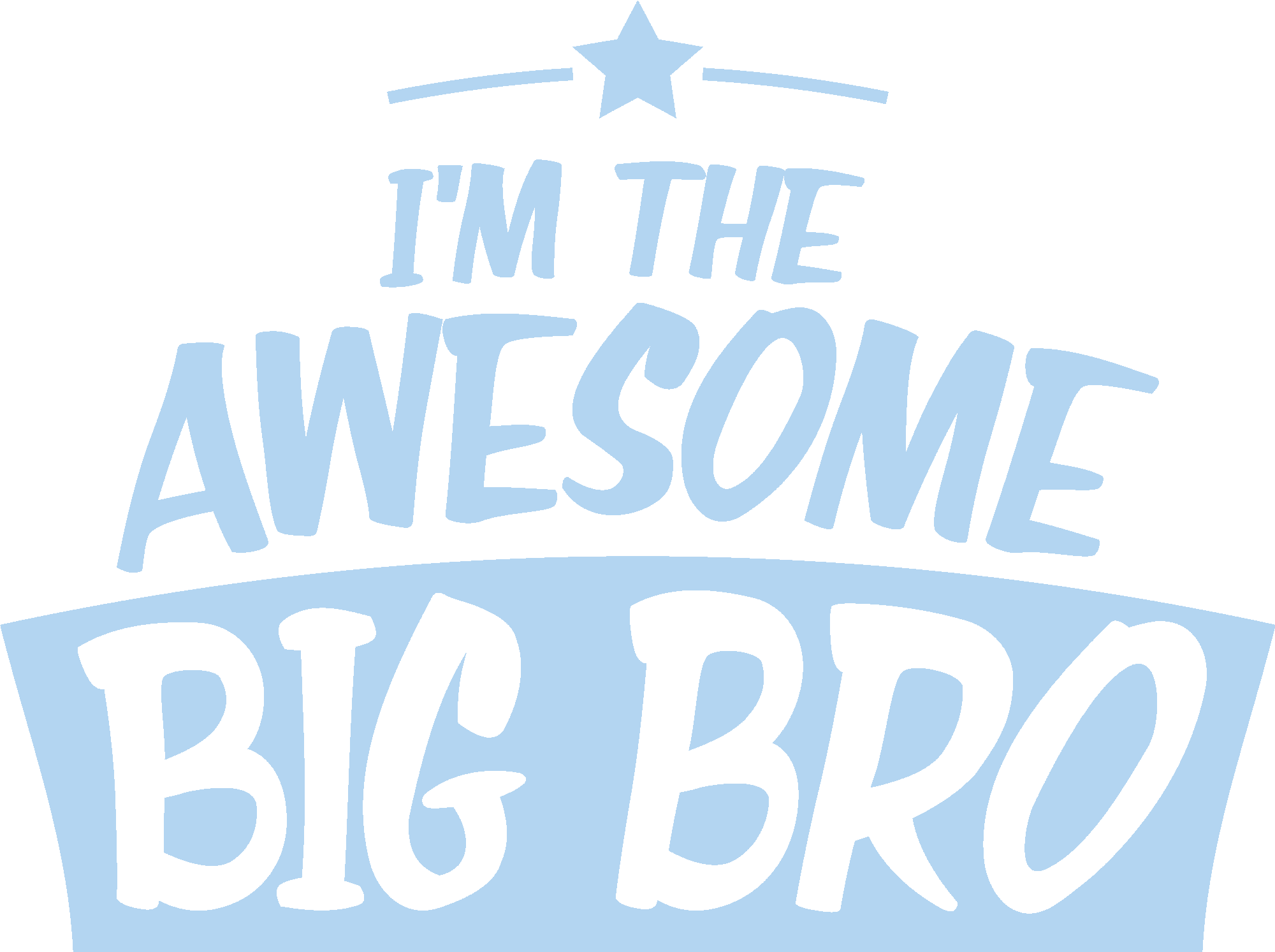 I'm The Awesome Big Bro