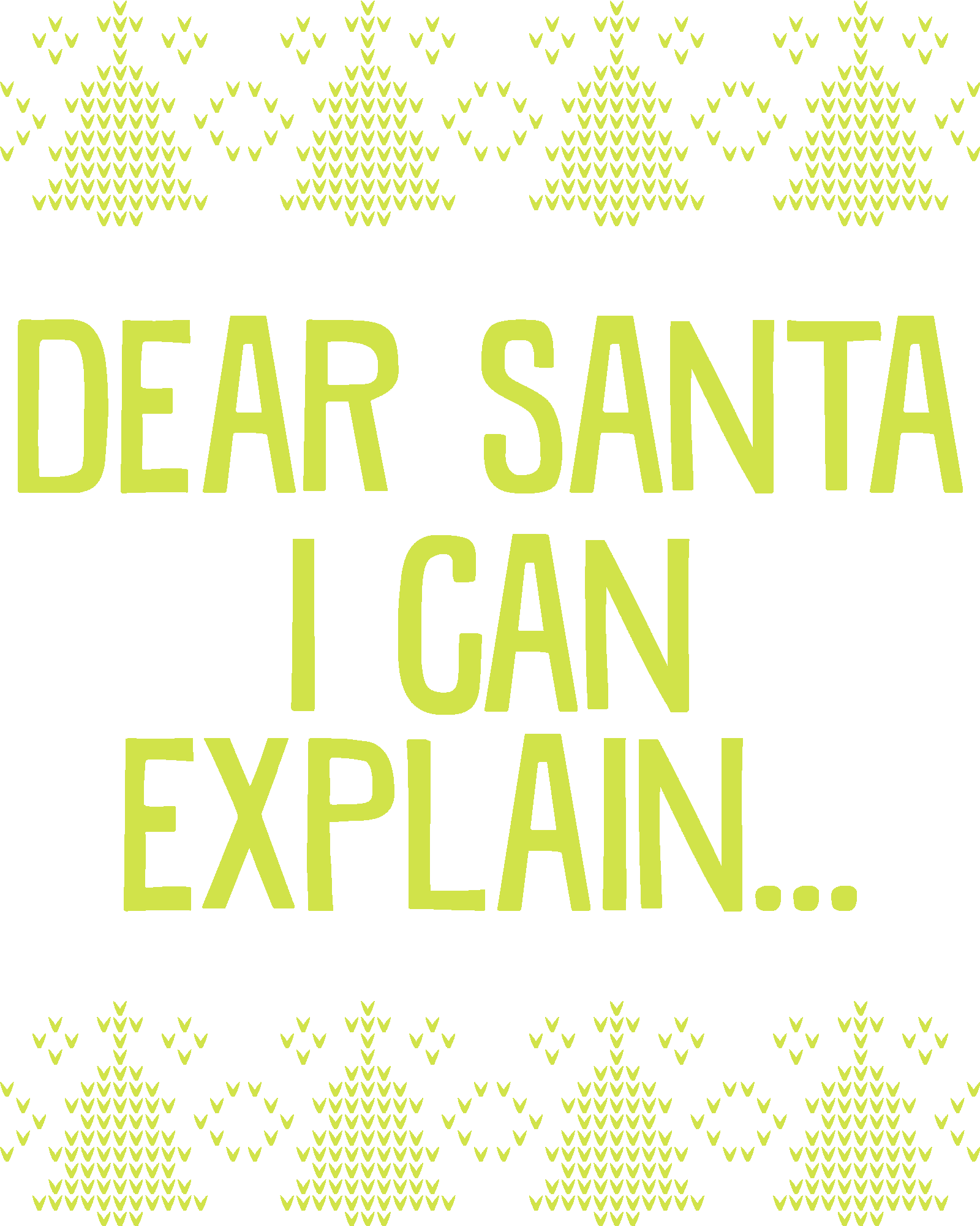 Dear Santa I Can Explain Christmas
