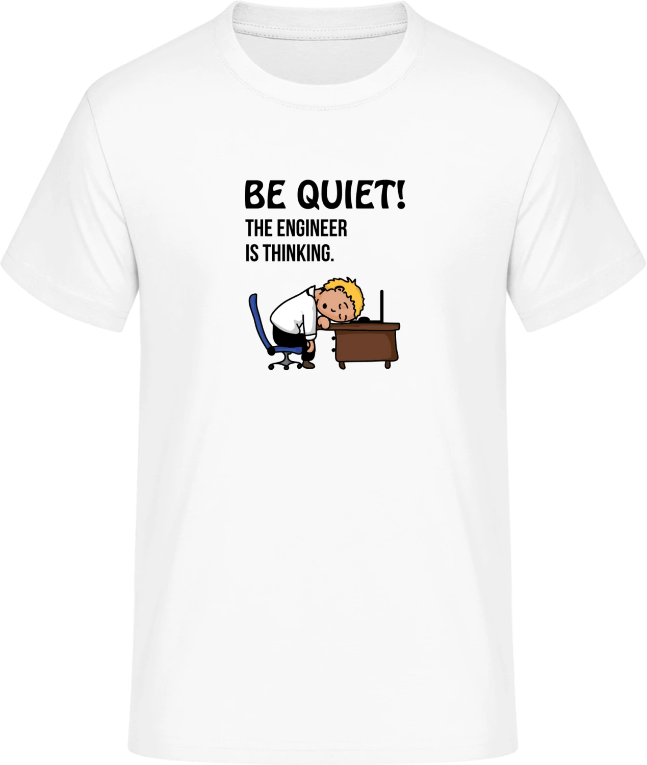 Be Quit The Engineer Is Thinking - Front_Weiß